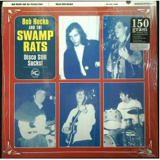 BOB HOCKO AND THE SWAMP RATS Disco Still Sucks! (Get Hip Recordings – GHAS-5067) USA 2003 compilation LP of 60's recordings (Garage Rock, Punk)